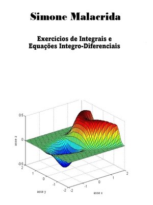 cover image of Exercícios de Integrais e Equações Integro-Diferenciais